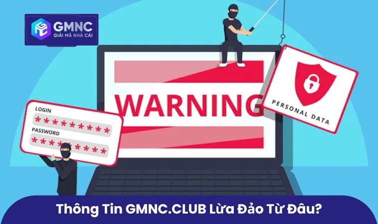 Thông tin GMNC.VIP lừa đảo xuất phát từ đâu?