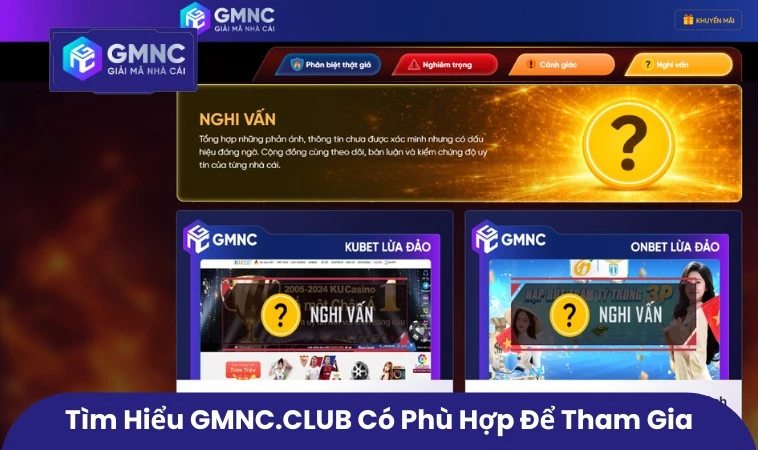 Tìm hiểu GMNC.VIP có phù hợp để tham gia